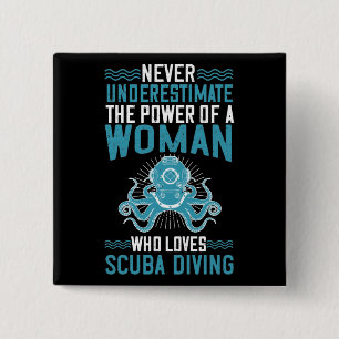 Chapa Cuadrada Buceo -Nunca subestimes a la mujer que bucea