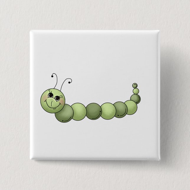 Chapa Cuadrada Buggin usted · Caterpillar sonriente (Anverso)