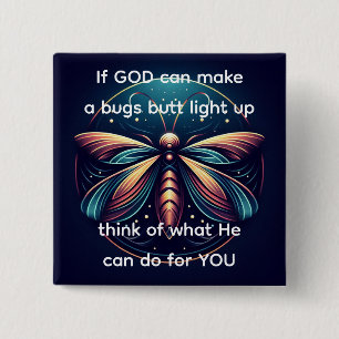 Chapa Cuadrada Bugs Butt Light Up Firefly Lightning bug Funny