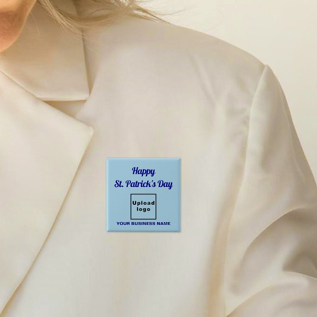 Chapa Cuadrada Business St. Patrick Greeting en Light Blue Square (Business name and logo with Happy Saint Patrick's Day greeting on light blue square button.)