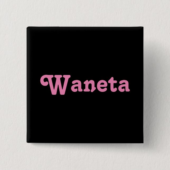 Chapa Cuadrada Button Waneta (Anverso)