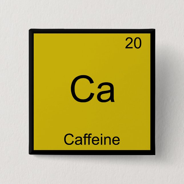 Chapa Cuadrada Ca - Caffeine Funny Chemistry Element Symbol Tee (Anverso)