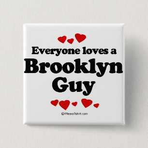 Chapa Cuadrada Cada uno ama a un individuo de Brooklyn