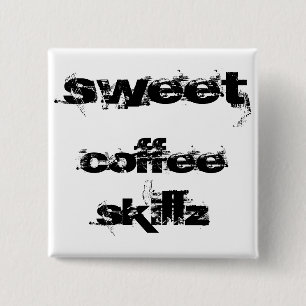 Chapa Cuadrada Café dulce Skillz