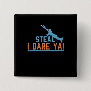 Chapa Cuadrada Camiseta de béisbol sóftbol Steal I Dare Ya