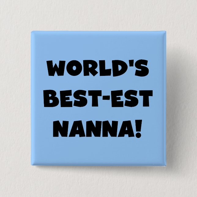 Chapa Cuadrada Camisetas y regalos Black Text Best est Nanna (Anverso)