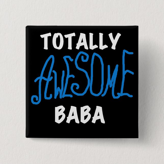 Chapa Cuadrada Camisetas y regalos de Baba totalmente asombrosos (Anverso)