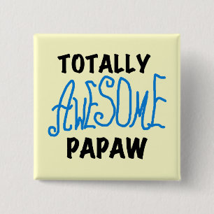 Chapa Cuadrada Camisetas y regalos de Papaw totalmente alucinante