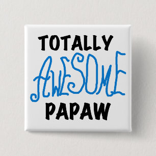 Chapa Cuadrada Camisetas y regalos de Papaw totalmente alucinante