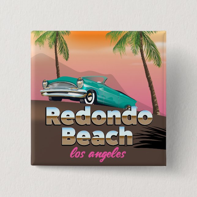 Chapa Cuadrada Cartel de viaje a Redondo Beach LA (Anverso)