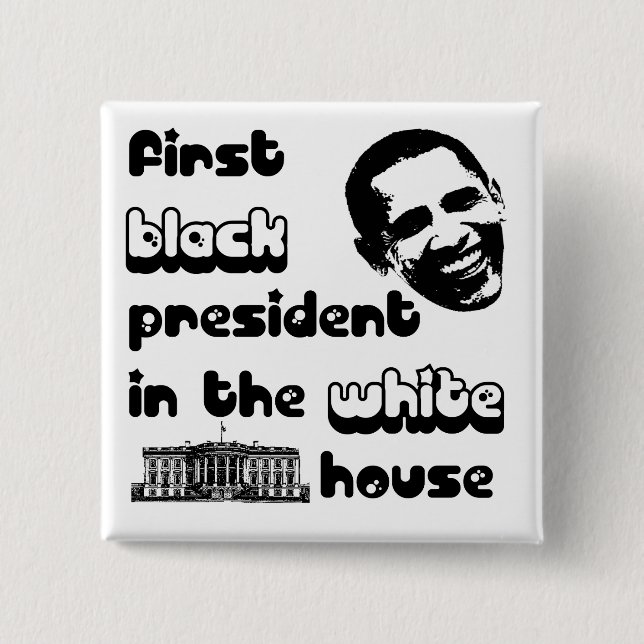 Chapa Cuadrada Casa Blanca de Button Black President (Anverso)