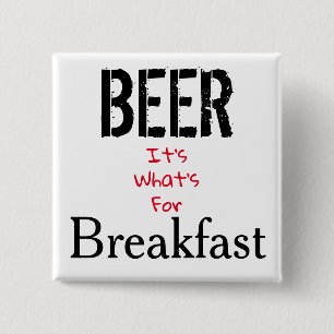 Chapa Cuadrada Cerveza, es lo que hay para desayunar