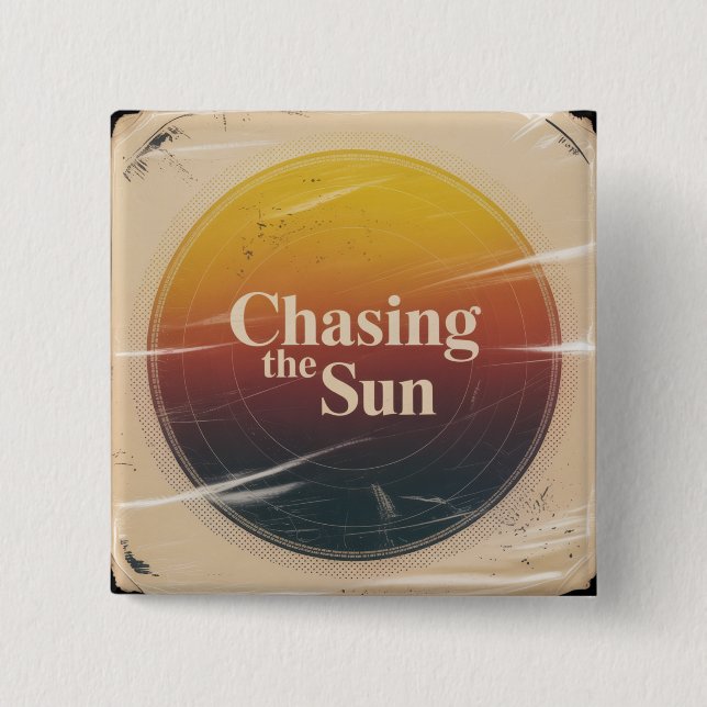 Chapa Cuadrada Chasing The Sun (Anverso)