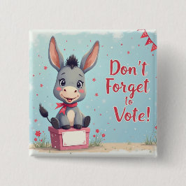 Chapa Cuadrada Cheerful Donkey Vote Reminder