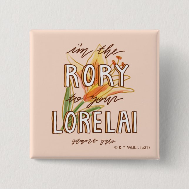 Chapa Cuadrada Chicas Gilmore | Soy el Rory To Your Lorelai (Anverso)