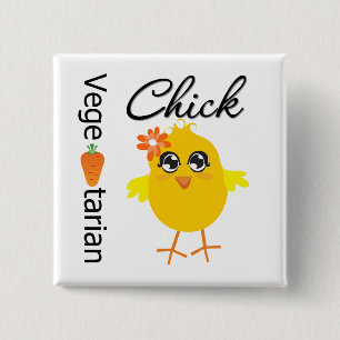 Chapa Cuadrada Chick vegetariano