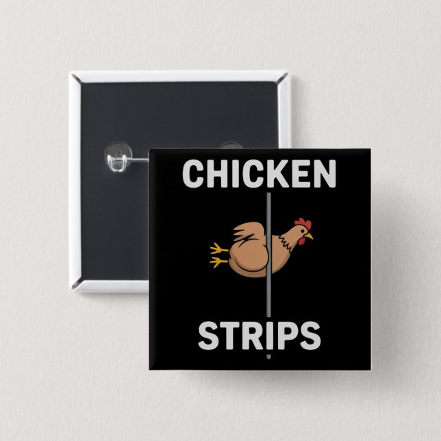Chapa Cuadrada Chicken Strips Pun Funny Jokes Sarcastic Life  (Anverso y reverso)