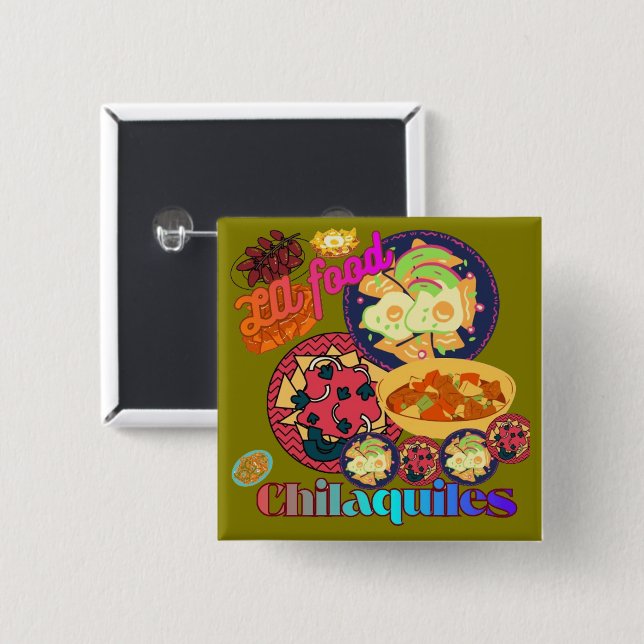 Chapa Cuadrada Chilaquiles de Los Ángeles aceituna (Anverso y reverso)