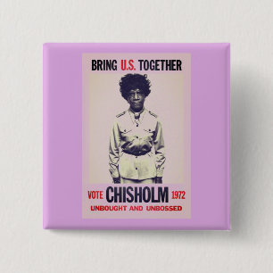 Chapa Cuadrada Chisholm para Presidente