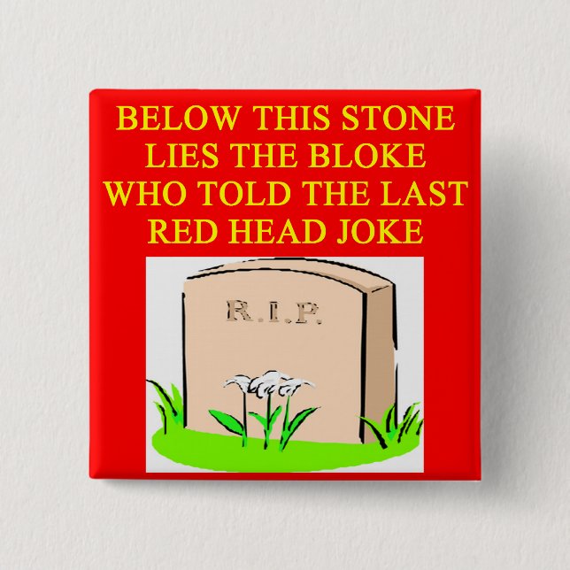 Chapa Cuadrada Chiste del REDHEAD (Anverso)