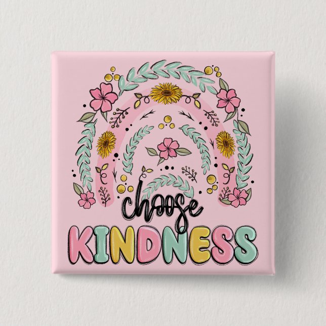 Chapa Cuadrada Choose kindness. Inspirational. (Anverso)