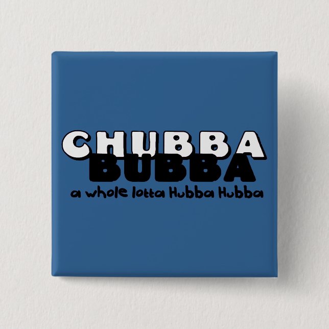 Chapa Cuadrada Chubba Bubba (Anverso)