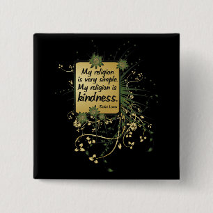 Chapa Cuadrada Cita de la religión de Dalai Lama