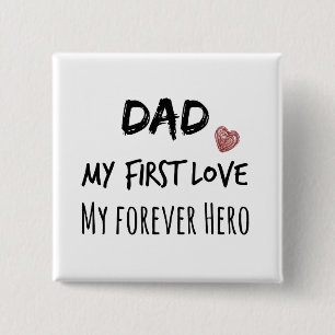 Chapa Cuadrada Cita de papá: Mi primer amor, mi eterno héroe