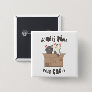 Chapa Cuadrada Cita divertida Home es donde está tu gato