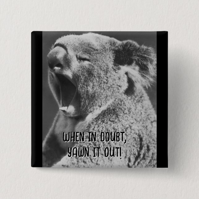 Chapa Cuadrada Cita graciosa de Yawning Koala (Anverso)
