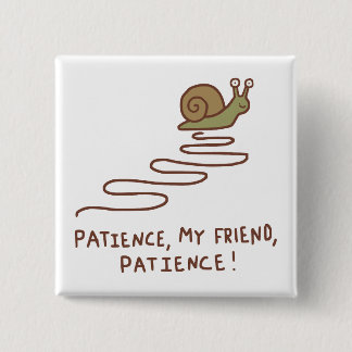 Chapa Cuadrada Cita Motivacional de Caracol Adorable Paciencia