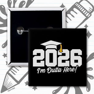 Chapa Cuadrada Clase de 2026 Estoy Fuera de Aquí Frase de Graduac