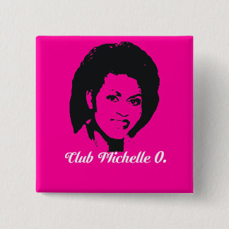 Chapa Cuadrada Club Michelle O. Button, rosa fuerte