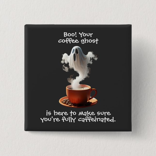 Chapa Cuadrada Coffee Ghost (Anverso)