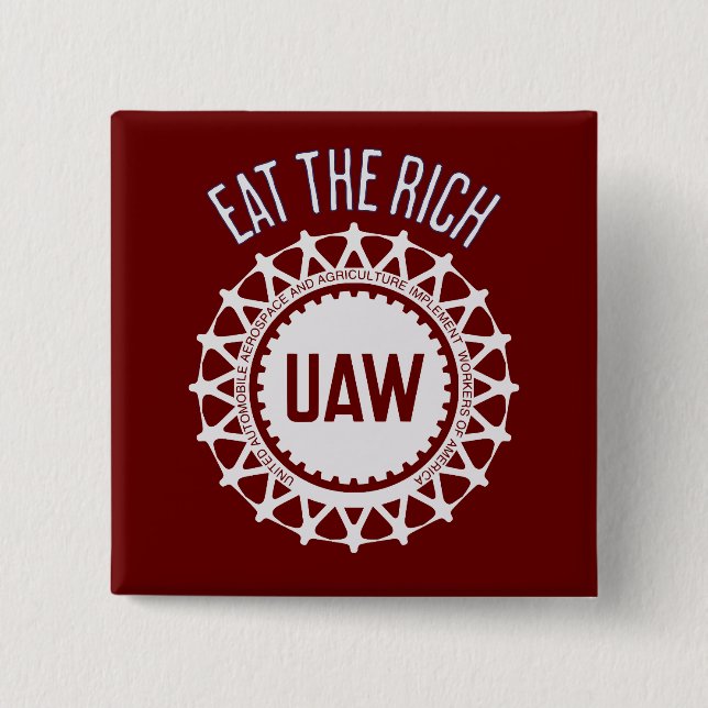 Chapa Cuadrada Comer la rica huelga de la UAW (Anverso)