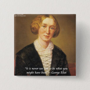Chapa Cuadrada Comilla de George Eliot "Nunca es Tarde"
