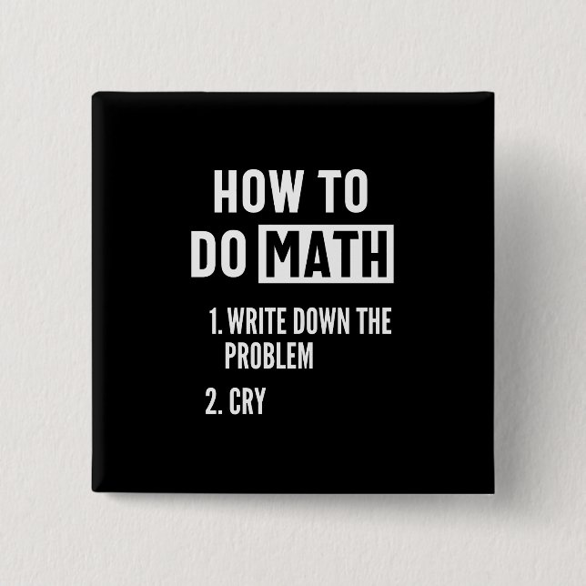 Chapa Cuadrada "Cómo hacer matemáticas. 1. Anote el problema 2. L (Anverso)