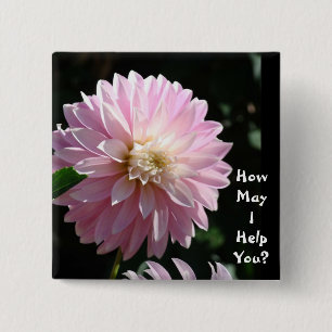 Chapa Cuadrada ¡Cómo puedo ayudarle! botones Flor Dahlia Floral