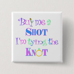 Chapa Cuadrada ¡Cómpreme un tiro! Pin del fiesta de Bachelorette