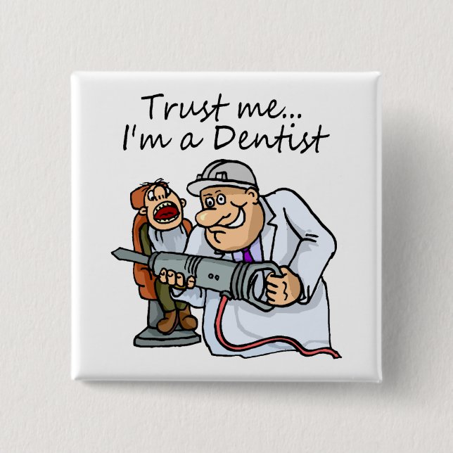 Chapa Cuadrada Confía En Mí Como Dentista (Anverso)