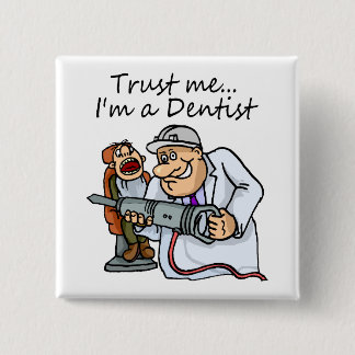 Chapa Cuadrada Confía En Mí Como Dentista