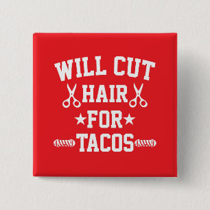 Chapa Cuadrada Cortará el pelo por tacos, divertido barbero
