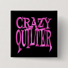 Chapa Cuadrada Crazy Quilter en rosa