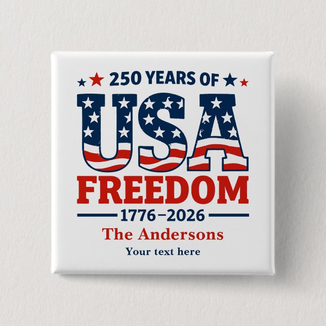 Chapa Cuadrada Create Your Own 250 Years of USA Freedom Button (Anverso)