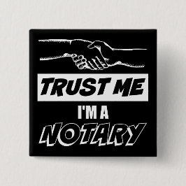 Chapa Cuadrada Créeme, soy un gran apretón de manos notarial