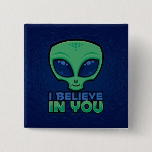 Chapa Cuadrada Creo en ti Alien de Dibujos Animados Amigable