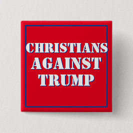 Chapa Cuadrada Cristianos contra Trump