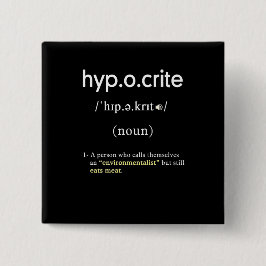 Chapa Cuadrada cuadrado vegano de definición hipócrita graciosa