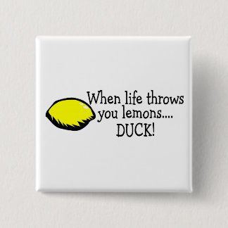 Chapa Cuadrada Cuando la vida le lanza los limones Duck el limón