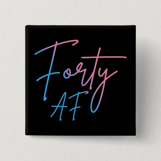Chapa Cuadrada Cuarenta AF II - Regalo de cumpleaños (Anverso)